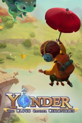 Yonder: The Cloud Catcher Chronicles - Embark on a Relaxing Journey Through Lush Landscapes!